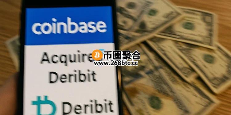Coinbase计划以29亿美元收购加密货币期权交易所Deribit