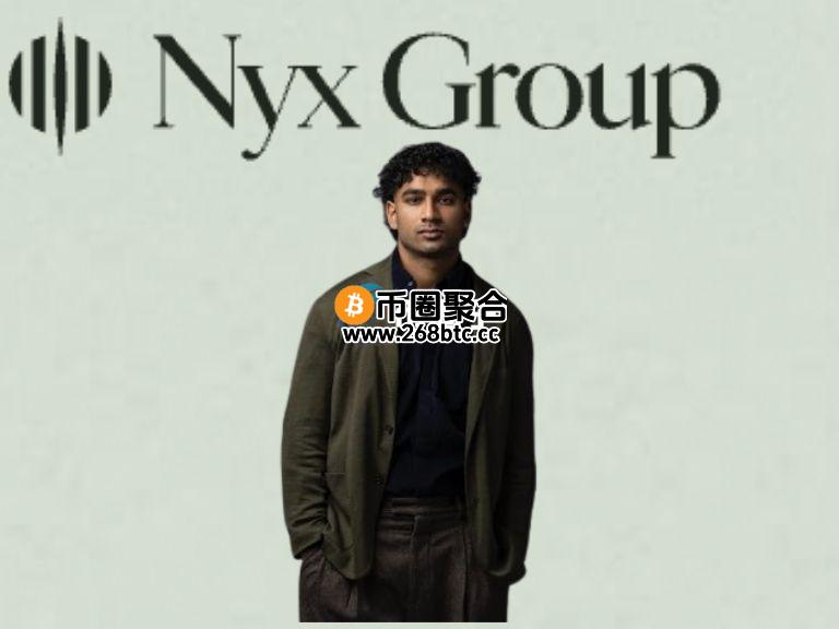 Movement联创Rushi Manche宣布推出Nyx Group 计划向加密货币市场投入一亿美元